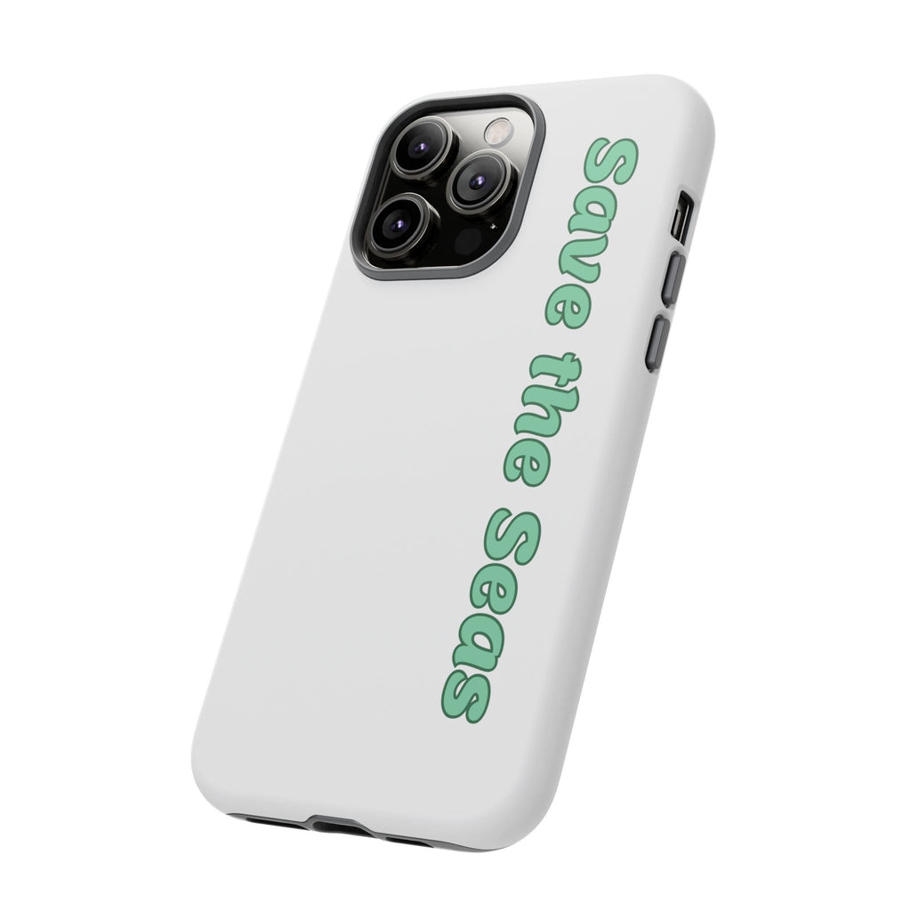 Save the Seas Phone Case - Eco-Friendly Ocean Conservation Protective Case