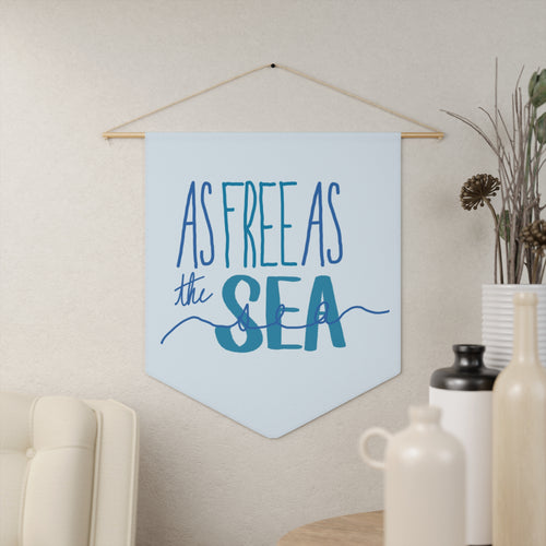 As Free As The Sea Pennant – Coastal Nautical Wall Banner