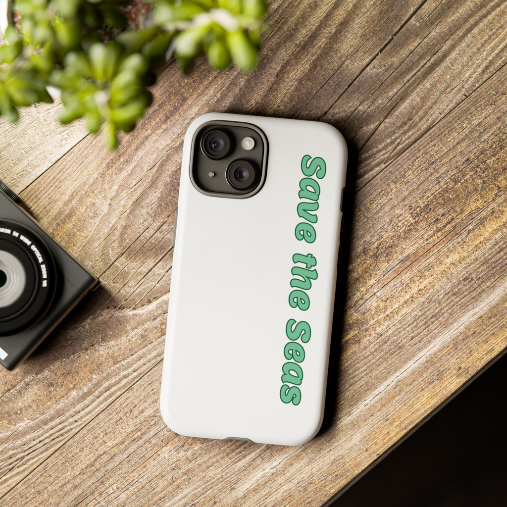 Save the Seas Phone Case - Eco-Friendly Ocean Conservation Protective Case