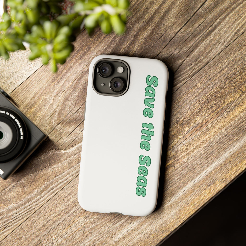 Save the Seas Phone Case - Eco-Friendly Ocean Conservation Protective Case