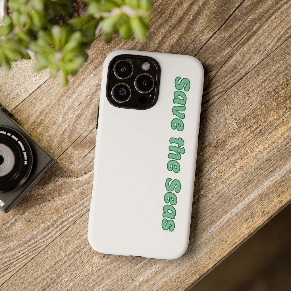 Save the Seas Phone Case - Eco-Friendly Ocean Conservation Protective Case