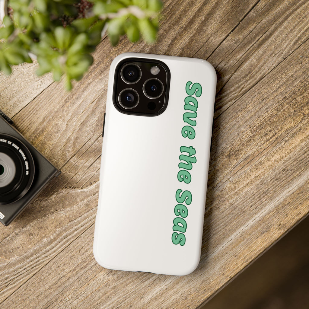 Save the Seas Phone Case - Eco-Friendly Ocean Conservation Protective Case