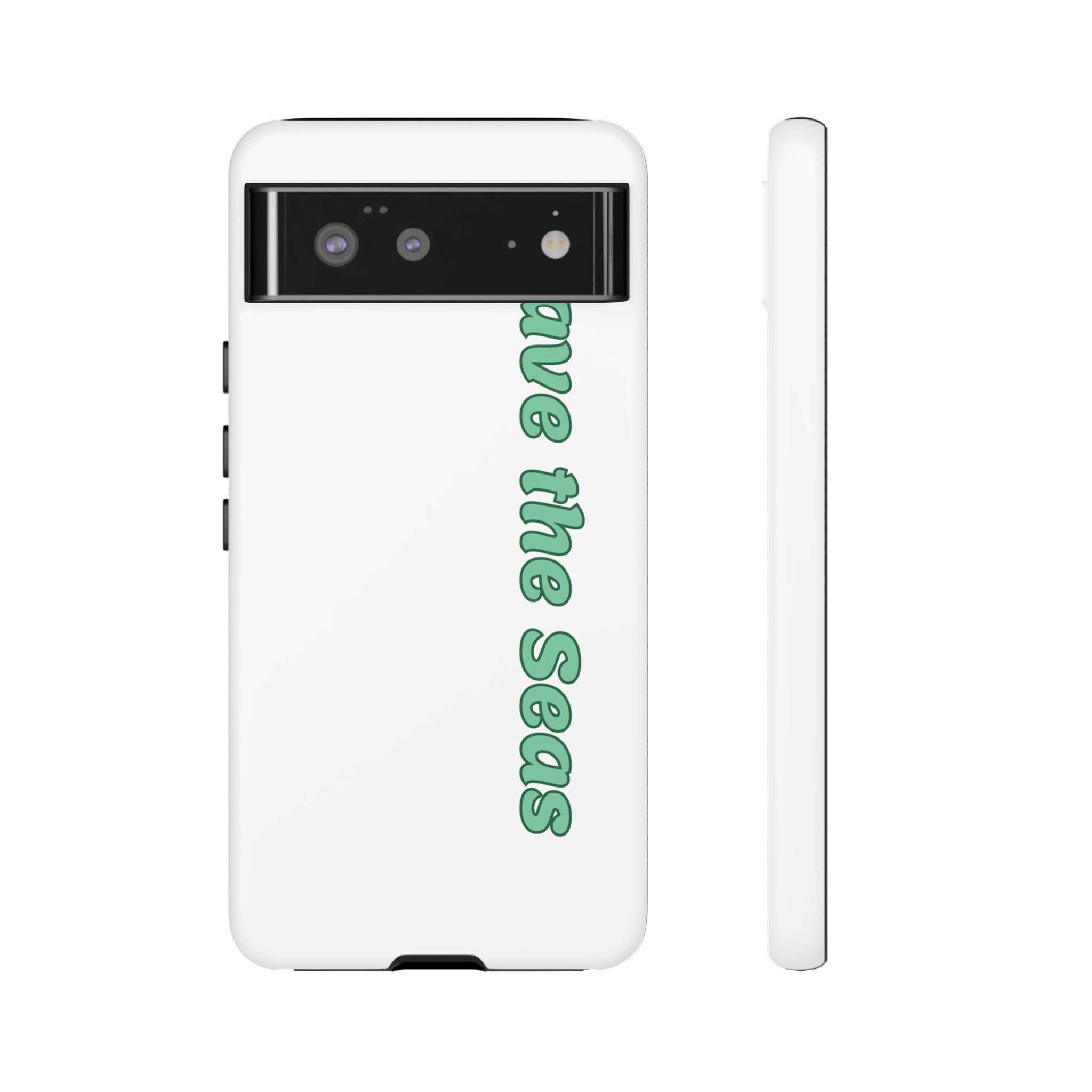 Save the Seas Phone Case - Eco-Friendly Ocean Conservation Protective Case