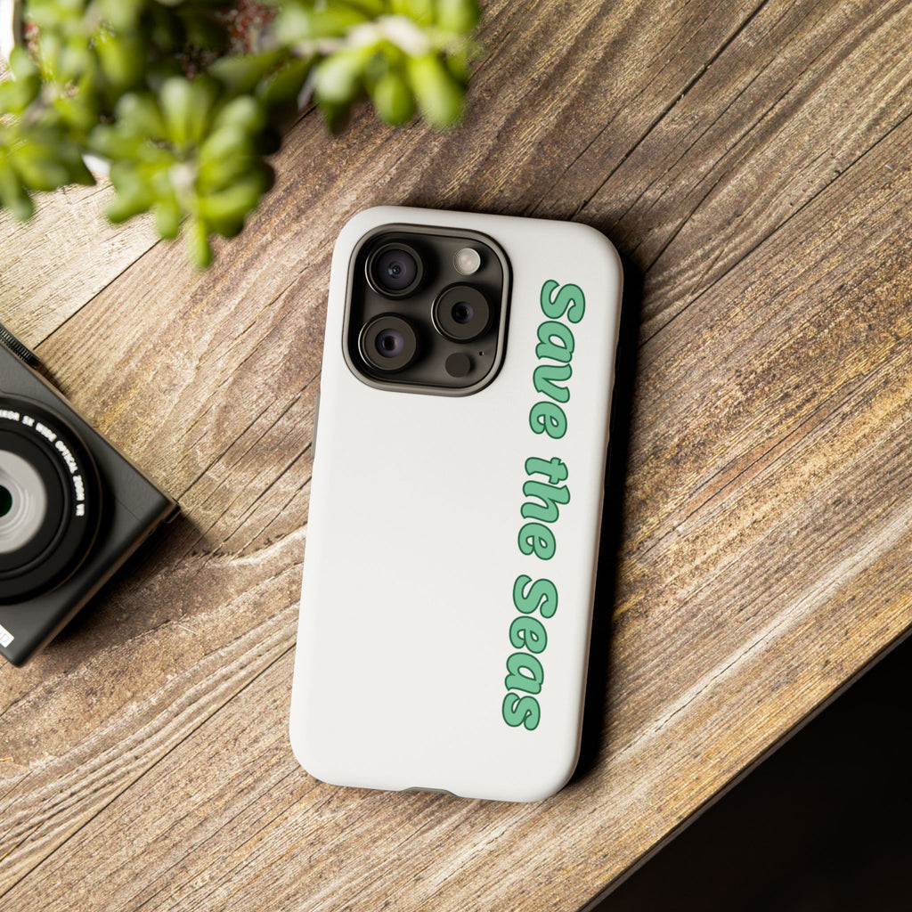 Save the Seas Phone Case - Eco-Friendly Ocean Conservation Protective Case