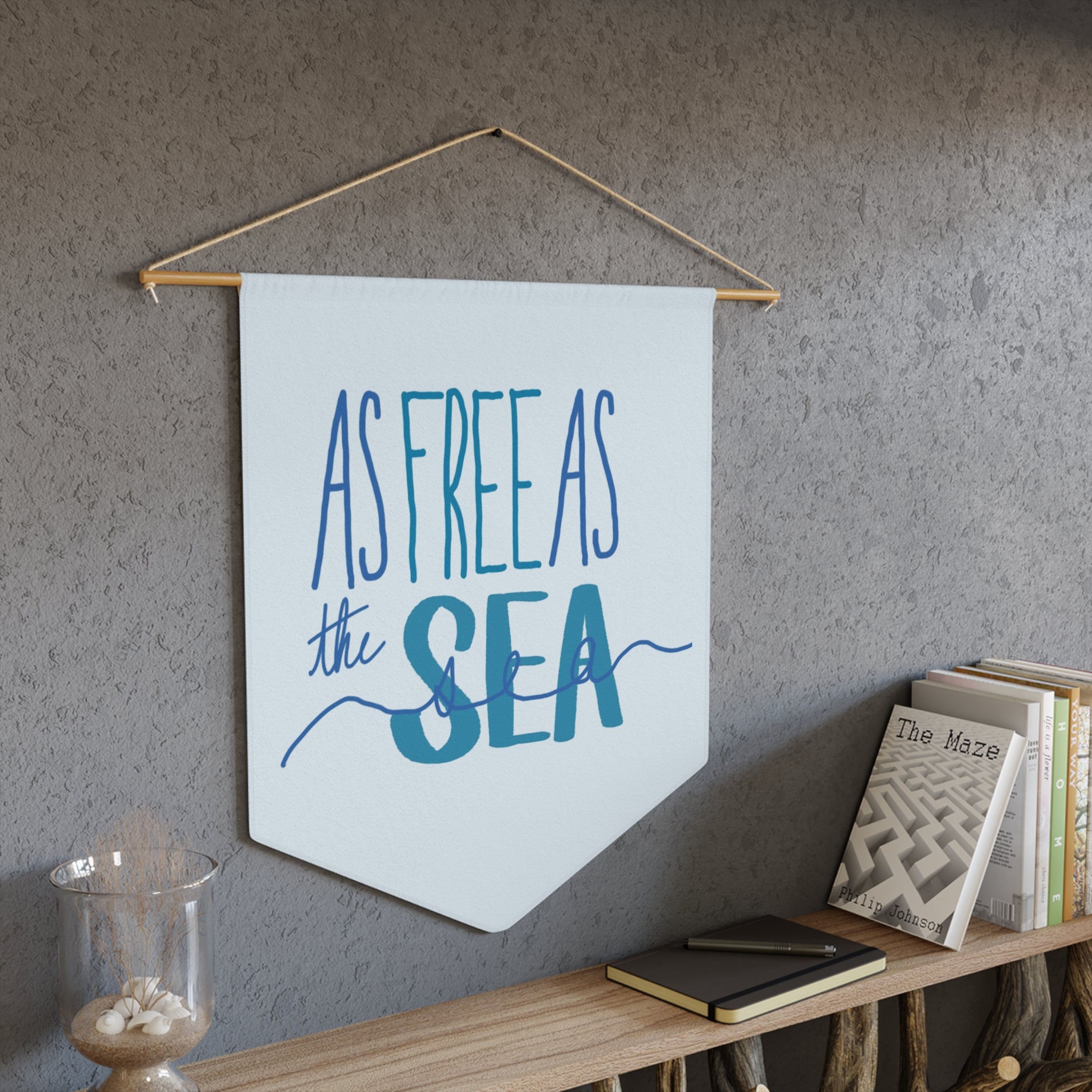 As Free As The Sea Pennant – Coastal Nautical Wall Banner